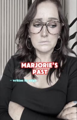 Marjorie's past