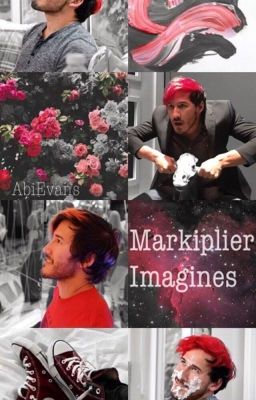 Markiplier Imagines