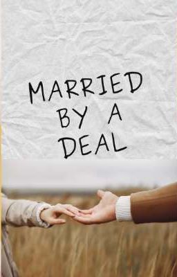 Married by a deal