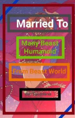 Read Stories Married To Many Beast Humanoid From Beast World - TeenFic.Net