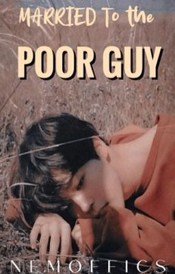 Married to the poor guy 