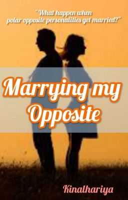 Read Stories Marrying my Opposite - TeenFic.Net