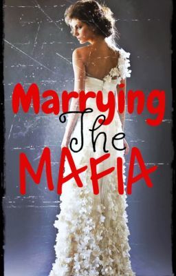 Marrying The Mafia