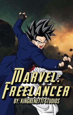 MARVEL: FREELANCER (Male Saiyan Reader X MCU)