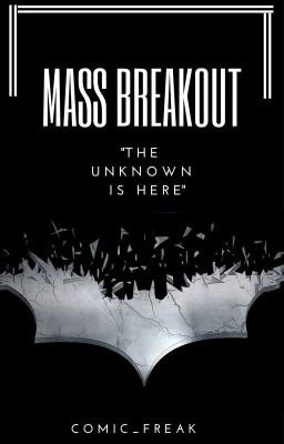 Mass Breakout [Batgirl:Scarred Spin-Off ]