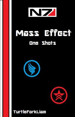 Mass Effect One Shots