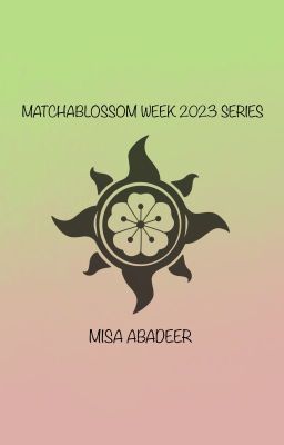 MATCHABLOSSOM WEEK'23 (ENG)