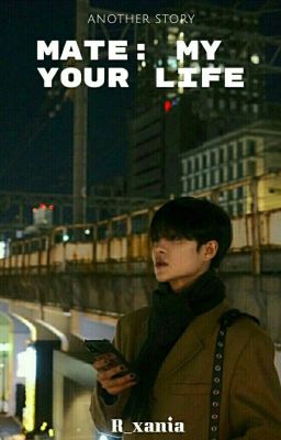 Read Stories [✓] Mate: My Your Life || Park Jihoon - TeenFic.Net