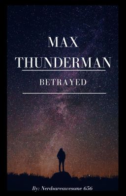 Max Thunderman: Betrayed!