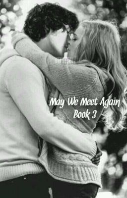 May We Meet Again: Book 3