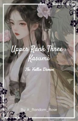 MDZSxKNY // Upper Rank Three: Kasumi - The Fallen Demon ❦