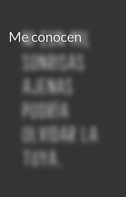 Me conocen