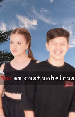 Medo em castanheiras