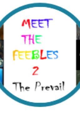 Meet The Feebles 2: The Prevail