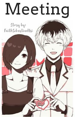 Meeting [Haise x Touka]