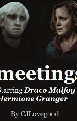 Meetings - Dramione