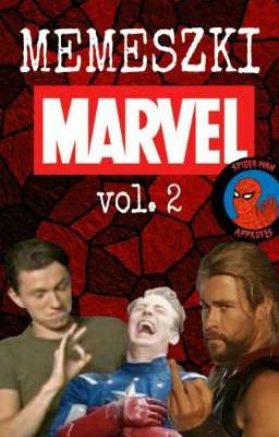 | Memeszki Marvel | ~ Tłumaczone Memy z Marvela vol.2