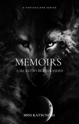 Memoirs : A Secret To Be Unleashed