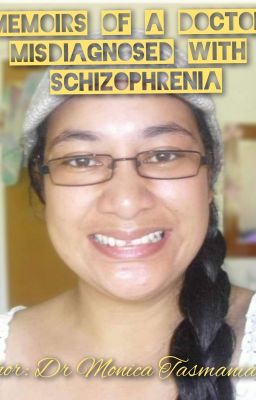 Memoirs Of A Doctor Misdiagnosed With Schizophrenia