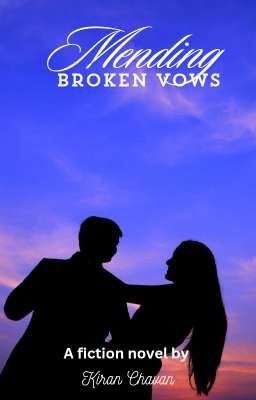 Mending Broken Vows