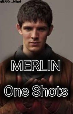 Merlin One Shots