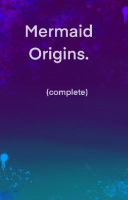 Mermaid origins (Complete)