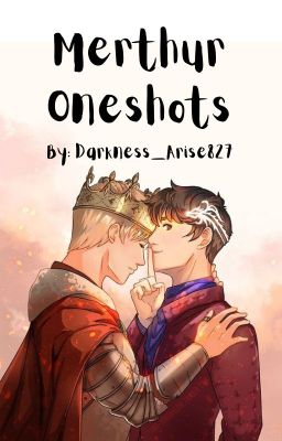 Merthur Oneshots