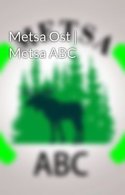 Metsa Ost | Metsa ABC