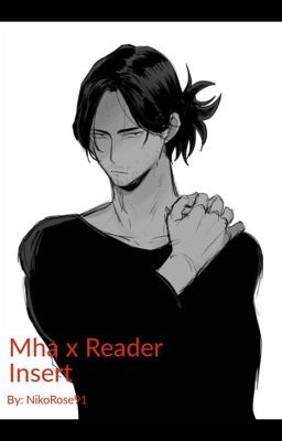 Mha x reader insert [Slow Updates]