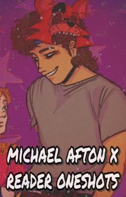 The Sleepover Pt Story Michael Afton X Reader Oneshots Slow Updates