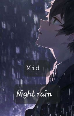 Mid Night Rain 