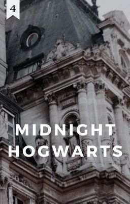 Midnight In Hogwarts | Harry Potter FanFiction