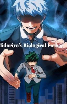 Midoriya's Biological Father