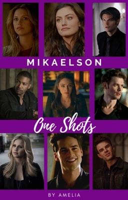 Mikaelson One Shots