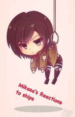 Mikasa's reaction to ships