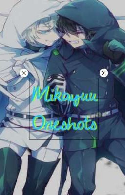 Mikayuu Oneshots