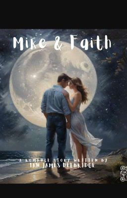 Read Stories Mike & Faith  - TeenFic.Net