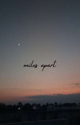 Miles Apart 