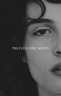 mileven one shots 