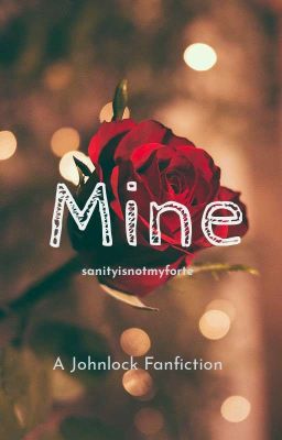 Mine (A Johnlock Oneshot)