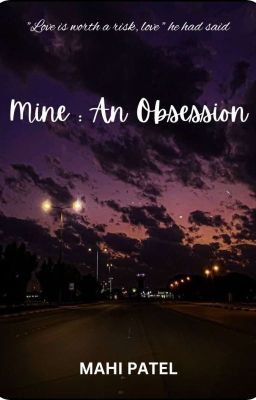 Mine: An Obsession