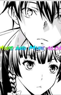 Mine And Mine Alone (Tobio Ikuse X Raiden Mei)