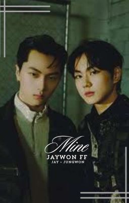 •>Mine<•|~Jaywon~