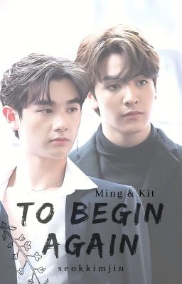 Mingkit; To Begin Again