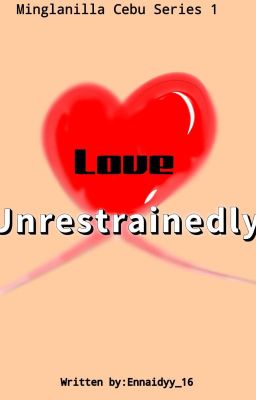 Minglanilla Cebu Series: Love Unrestrainedly 