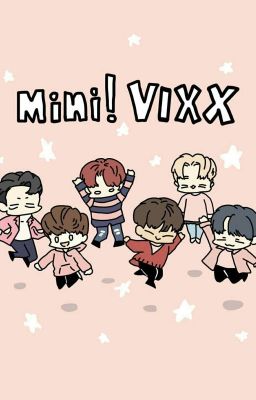 Mini! VIXX