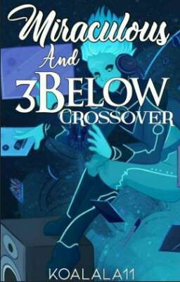 Miraculous/3Below Crossover (Hiatus)