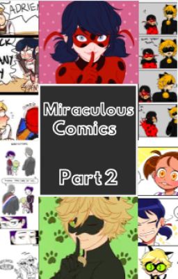 Miraculous Comics {PART 2}