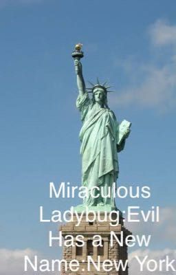 Miraculous Ladybug:Evil Has a New Name:New York