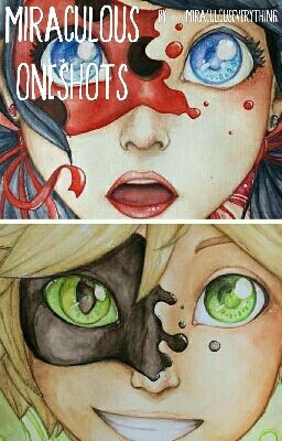 Miraculous Ladybug Oneshots